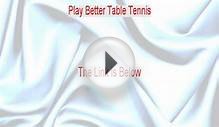 Play Better Table Tennis Download Free (Legit Download)
